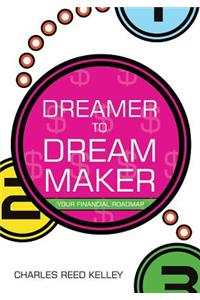Dreamer to Dream Maker