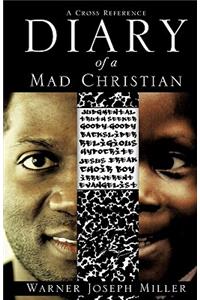 Diary of a Mad Christian