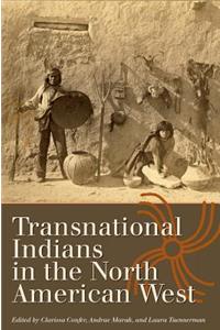 Transnational Indians in the North American West