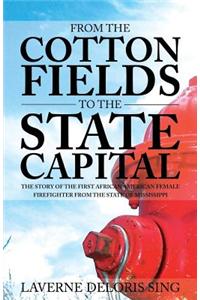 From the Cotton Fields to the State Capital