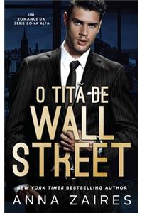 O Titã De Wall Street