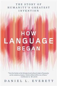 How Language Began