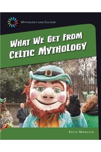 What We Get from Celtic Mythology