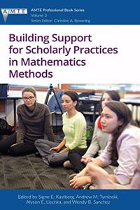 Building Support for Scholarly Practices in Mathematics Methods (hc)