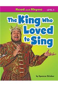 The King Who Loved to Sing