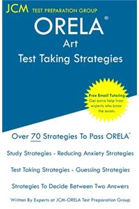 ORELA Art - Test Taking Strategies