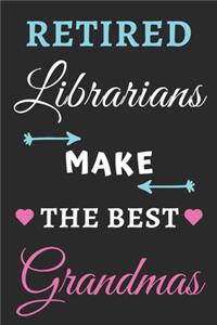 Retired Librarians Make the Best Grandmas