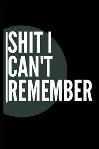 Shit i can't remember