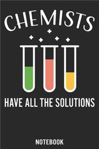 Chemists- have all the solutions