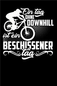 Ein Tag ohne Downhill: A5 Punkteraster Notizbuch für Downhill Biker, MTB Fans, Mountainbiker