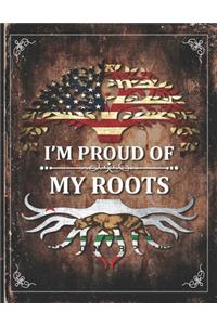 Im Proud of My Roots
