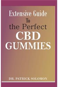 Extensive guide to the perfect CBD Gummies