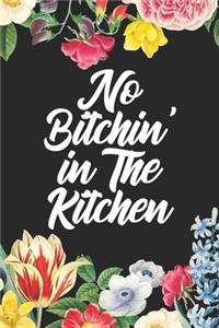 No Bitchin in the Kitchen