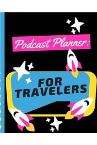 Podcast Planner For Travelers