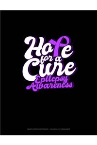 Hope For A Cure Epilepsy Awareness