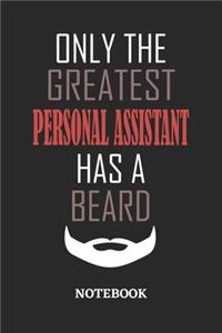 Only The Greatest Personal Assistant Has A Beard Notebook
