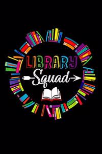 Library squad