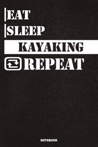 Eat Sleep Kayaking Notebook