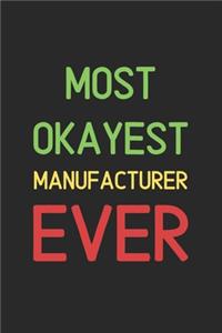 Most Okayest Manufacturer Ever