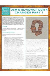 DSM-5 Review of DSM-4 Changes Part I (Speedy Study Guides)