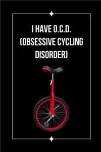I Have O.C.D. (Obsessive Cycling Disorder)