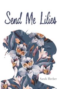 Send Me Lilies