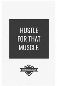 Hustle for That Muscle