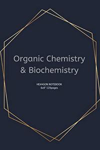 Organic Chemistry & Biochemistry