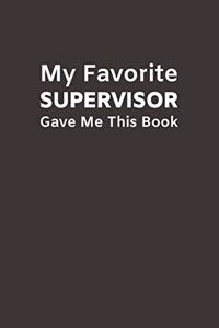 My Favorite Supervisor Gave Me This Book