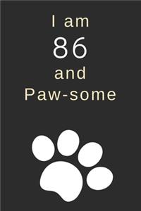 I am 86 and Paw-some