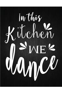 In this Kitchen we dance