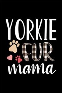 Yorkie Fur Mama