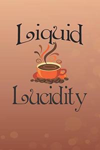 Liquid Lucidity: Funny 2 Year Undated Weekly Planner For Coffee Lovers