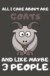 All I Care About Are Goats And Like Maybe 3 People
