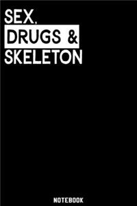 Sex, Drugs and Skeleton Notebook