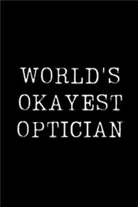 Worlds Okayest Optician