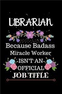 Librarian Because Badass Miracle Worker Isn't an Official Job Title