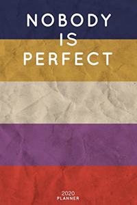 Nobody Is Perfect