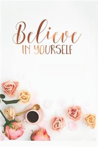 Believe in Yourself