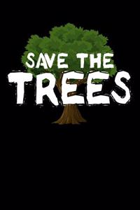 Save The Trees