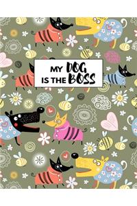 My Dog Is The Boss