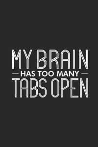 My Brain Has Too Many Tabs Open