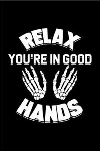 Relax You're In Good Hands