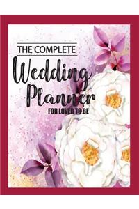 The Complete Wedding Planner For Lover To Be