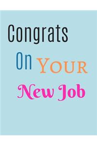Congrats On Your New Job Notebook Journal