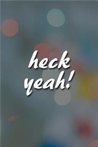 Heck Yeah! Notebook