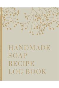 Handmade Soap Recipe Log Book