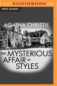 Mysterious Affair at Styles [Audible Edition]