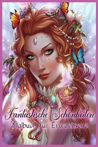Fantastische Schönheiten