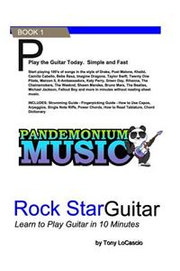 Rockstar Guitar: Learn to Play Guitar in 10 Minutes